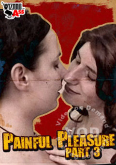 Painful Pleasure Part 3 | Download from Files Monster
