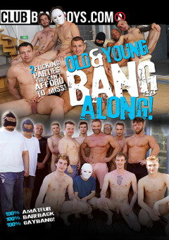 Club Bang Boys – Old & Young Bang Along, Full Hd (2024) | Download from Files Monster
