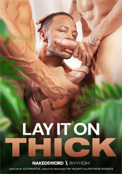 Lay It On Thick - NakedSword X Rhyheim | Download from Files Monster