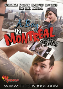 Phoenixxx A Boy in Montreal | Download from Files Monster