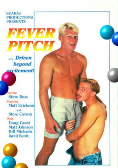 Fever Pitch (1988) - Steve Ross, Matt Erickson, Steve Carson | Download from Files Monster
