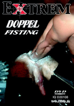 Extrem Doppel Fisting