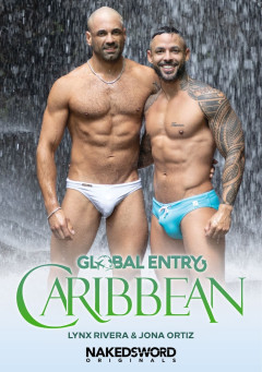Naked Sword - Global Entry - Caribbean | Download from Files Monster