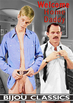 Bijou Daddies aka Welcome Home Daddy | Download from Files Monster