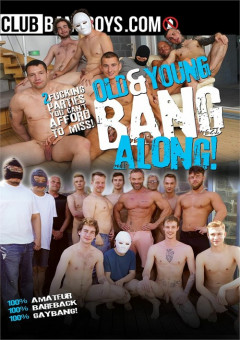 Club Bang Boys - Old & Young Bang Along | Download from Files Monster